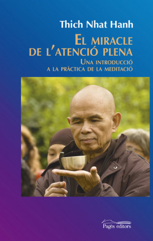 Könyv El miracle de la tensió plena : Una introducció a la pr?ctica de la meditació Thich Nhat Hanh