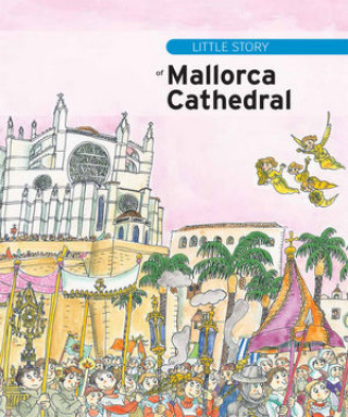 Kniha Little story of Mallorca Cathedral Gabriel Janer Manila
