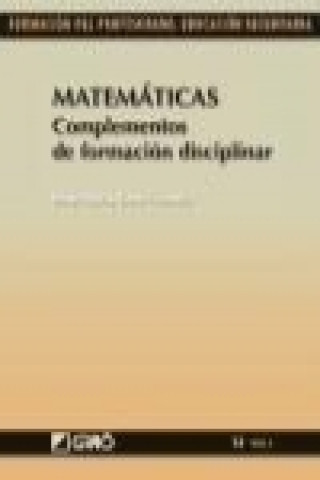 Carte Matemáticas : complementos de formación disciplinar M. Luz . . . [et al. ] Callejo
