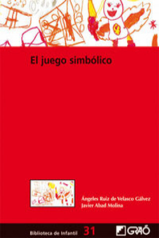 Kniha El juego simbólico JAVIER ABAD MOLINA