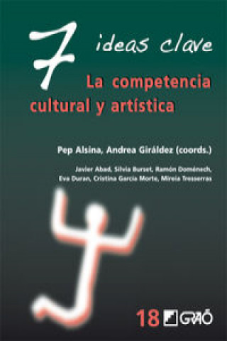 Książka 7 ideas clave : la competencia cultural y artística Cristina . . . [et al. ] García Morte