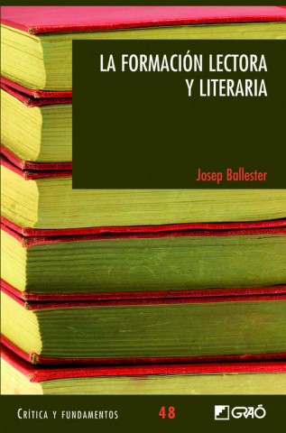 Книга La formación lectora y literaria JOSEP BALLESTER ROCA