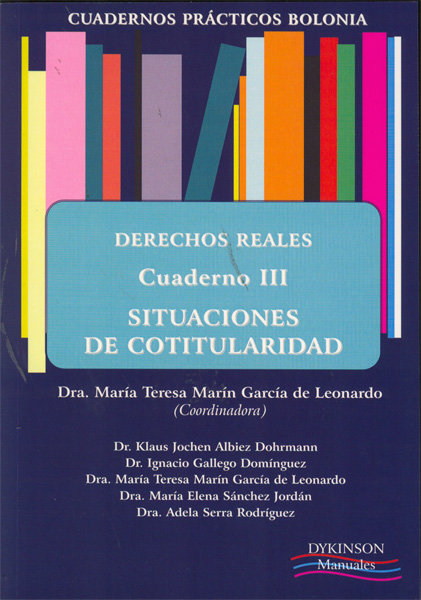 Könyv Derechos reales. Cuadernos prácticos Bolonia III : situaciones de cotitularidad María Teresa Marín García de Leonardo