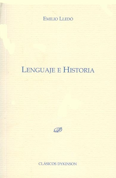 Kniha Lenguaje e historia Emilio Lledó