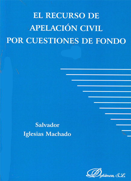 Buch El recurso de apelación civil por cuestiones de fondo Salvador Iglesias Machado