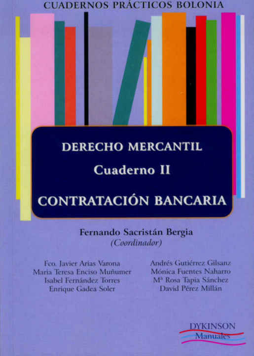 Kniha Cuadernos prácticos Bolonia II : derecho mercantil : contratación bancaria Fernando . . . [et al. ] Sacristán Bergia