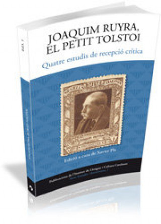 Kniha Joaquim Ruyra, el petit Tolstoi : quatre estudis de recepció crítica Jordi Castellanos