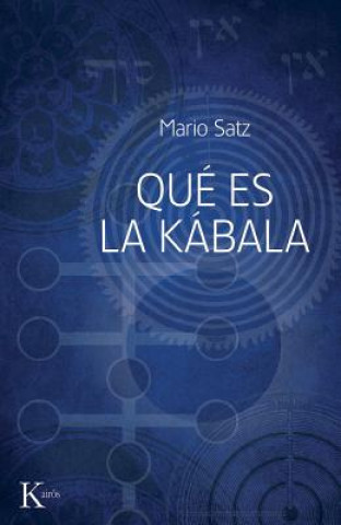 Könyv Que Es la Kabala? = What Is the Kabbalah? Mario Satz