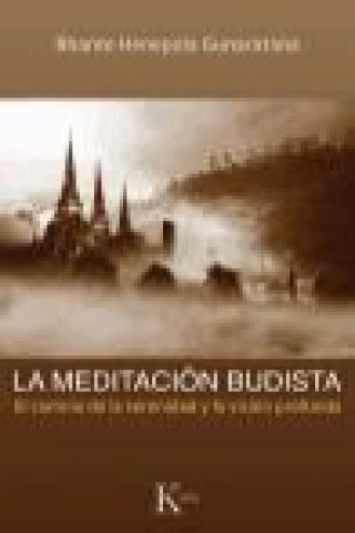 Könyv La meditación budista : el camino de la serenidad y la visión profunda Henepola Gunaratana