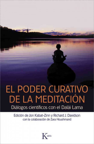 Könyv El poder curativo de la meditación : diálogos con el Dalái Lama David González Raga
