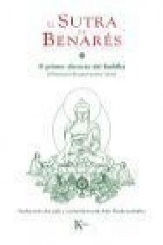 Kniha El sutra de Benarés : el primer discurso del Buddha Adolfo Parakranabahu