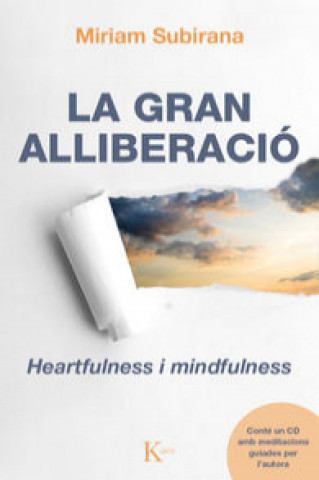 Carte La gran alliberació : heartfulness i mindfulness Miriam Subirana