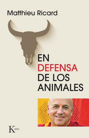 Книга En Defensa de Los Animales Ricard Matthieu