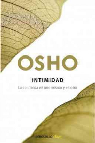 Carte Intimidad : la confianza en uno mismo y en el otro Osho Rajneesh