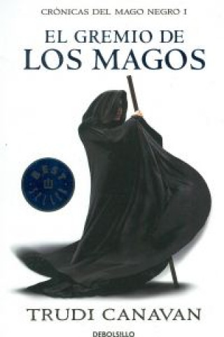 Könyv Crónicas del mago negro 1. El gremio de los magos Trudi Canavan