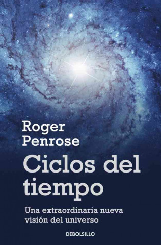 Kniha CICLOS DEL TIEMPO (9788499891996) ROGER PENROSE