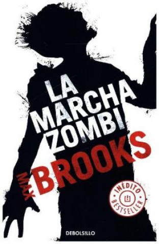 Kniha LA MARCHA ZOMBI Max Brooks