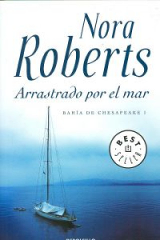 Kniha Arrastrado por el mar J. D. Robb