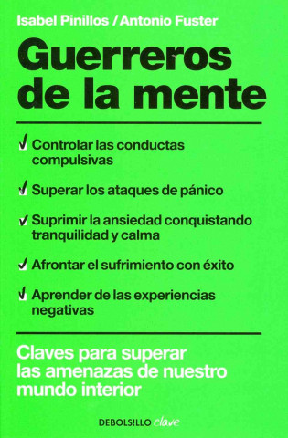 Kniha Guerreros de la mente : claves para superar las amenazas de nuestro mundo interior Antonio Fuster Juárez