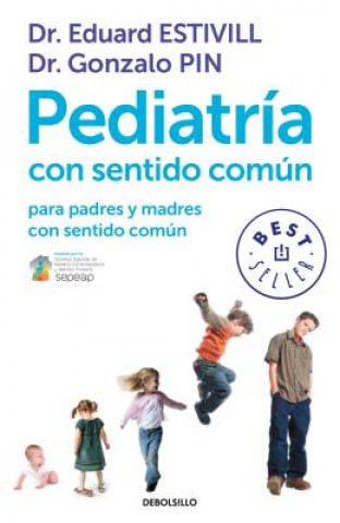 Kniha Pediatría con sentido común para padres y madres con sentido común Eduard Estivill Sancho