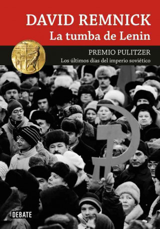 Carte TUMBA DE LENIN, LA(9788499920146) DAVID REMNICK