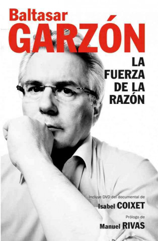 Książka La fuerza de la razón Baltasar Garzón Real