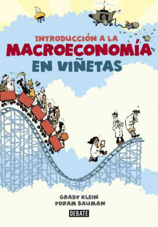 Könyv Introduccion a la Macroeconomia en Vinetas = The Cartoon Introduction to Economics, Volume Two: Macroeconomics Grady Klein