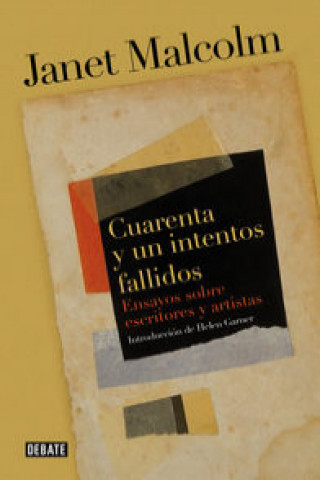 Kniha Cuarenta y un intentos fallidos: Ensayos sobre artistas y escritores 