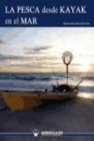 Книга La pesca desde kayak en el mar Miguel Martínez Quintana