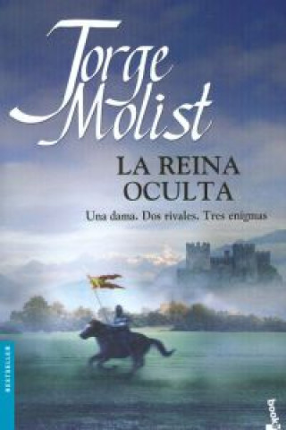 Könyv La reina oculta: una dama, dos rivales, tres enigmas JORGE MOLIST