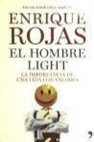 Könyv El hombre light : la importancia de una vida con valores Enrique Rojas Montes