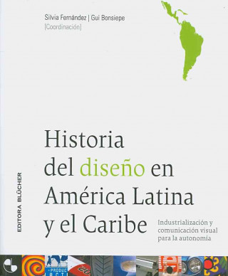 Knjiga Historia del Diseno En America Latina Silvia Fernandez
