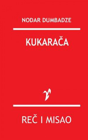Kniha Kukaraca Nodar Dumbadze