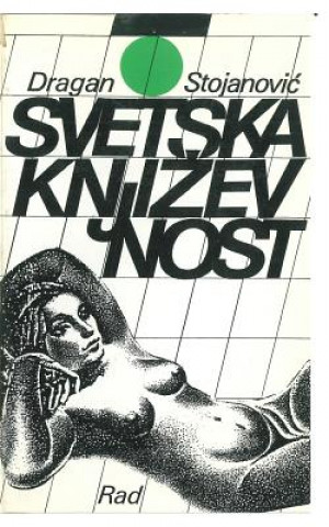 Carte Svetska Knjizevnost Dragan Stojanovic