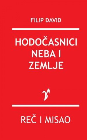 Libro Hodocasnici Neba I Zemlje Filip David