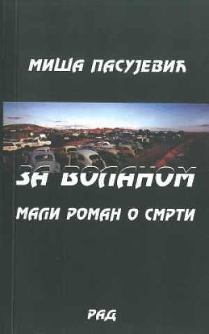 Knjiga Za Volanom Misa Pasujevic
