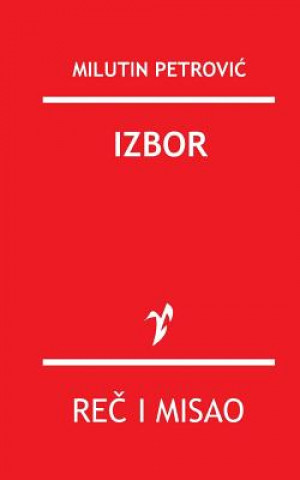 Knjiga Izbor Milutin Petrovic