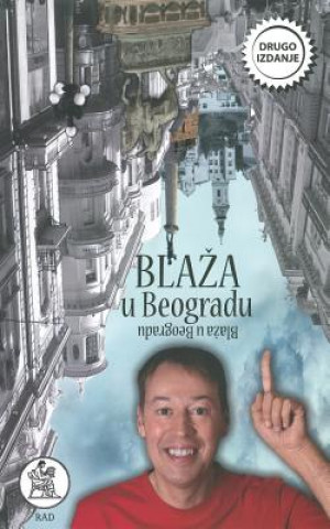 Kniha Prljavi Inspektor Blaza: Blaza U Beogradu Igor Blazevic