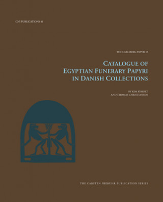 Könyv Catalogue of Egyptian Funerary Papyri in Danish Collections Thomas Christiansen