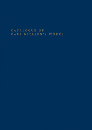 Könyv Catalogue of Carl Nielsen's Works Niels Bo Foltmann