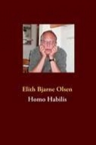 Kniha Homo Habilis Elith Bjarne Olsen
