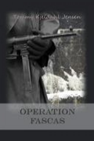 Книга Operation FASCAS Tommy Kjeldahl Jensen