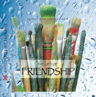 Carte The Gift of Friendship (CEV Bible Verses) Ben Alex