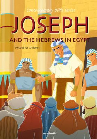 Carte Joseph and the Hebrews in Egypt, Retold Joy Melissa Jensen