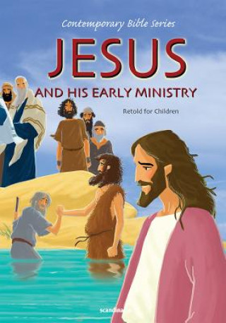 Książka Jesus and His Early Ministry, Retold Joy Melissa Jensen