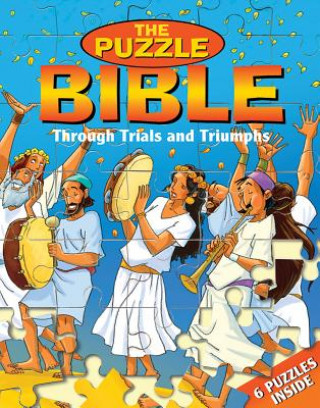 Kniha Through Trials and Triumphs: The Puzzle Bible Scandinavia Publishing