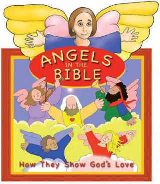 Kniha Angels - How They Show God's Love Blake Steele