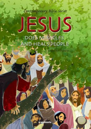 Carte Jesus Does Miracles and Heals People, Retold Joy Melissa Jensen