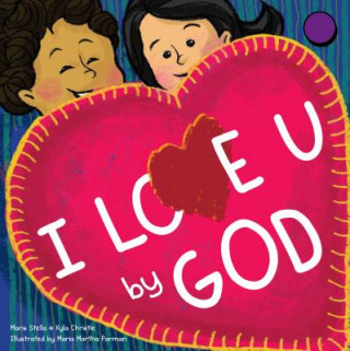 Carte I Love U by God Maris Stella