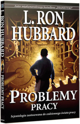 Kniha Problemy pracy L. Ron Hubbard